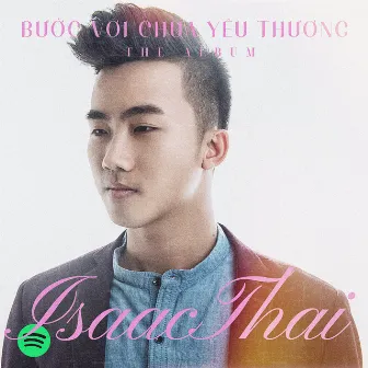 Bước Với Chúa Yêu Thương by Isaac Thai