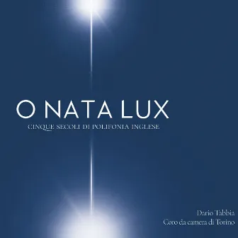 O Nata Lux by Dario Tabbia