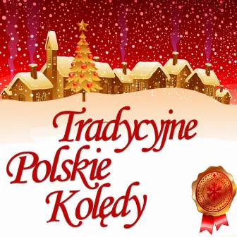 Tradycyjne Polskie Koledy / Traditional Polish Christmas Carols by Capella Gedanensis