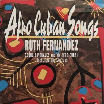 Afro Cuban Songs by Ruth Fernandez