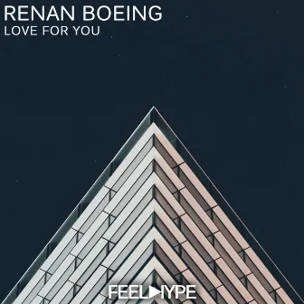 Love For You by Renan Boeing