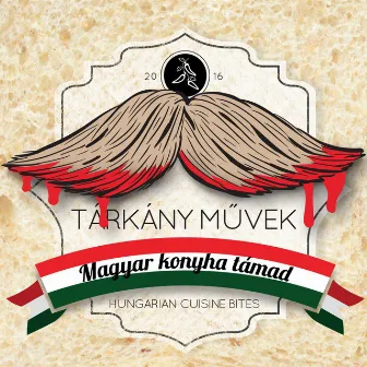 Magyar Konyha Támad by Tárkány-Müvek