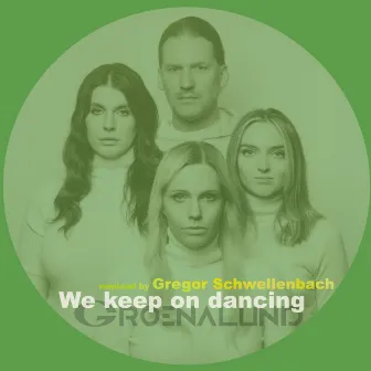 we keep on dancing (Gregor Schwellenbach Remix Radio Edit) by Gregor Schwellenbach