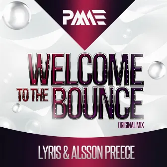 Welcome To The Bounce by Lyris