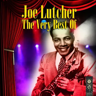 The Very Best Of by Joe Lutcher