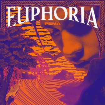 EUPHORIA by Pema