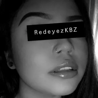 Just 2 Get 2 Redeyez by Redeyez KBZ