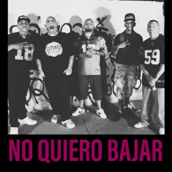 No Quiero Bajar by Santos Cali High