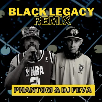 Black Legacy (Remix) by Phantom DK