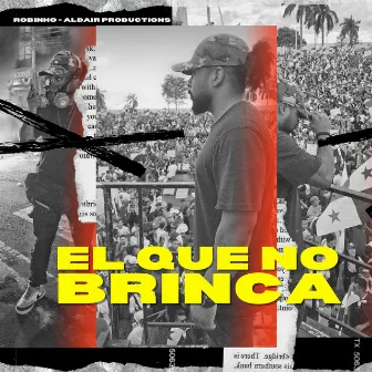 El Que No Brinca by Robinho