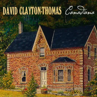 Canadiana by David Clayton-Thomas