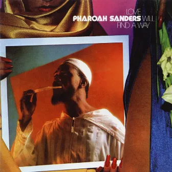 Love Will Find a Way (Expanded Edition) by Pharoah Sanders