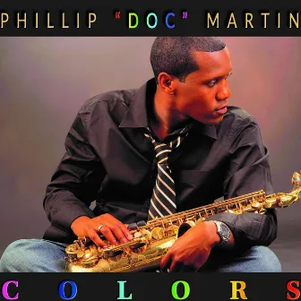 Colors by Phillip Doc Martin