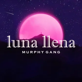 Luna llena by Murphy Gang