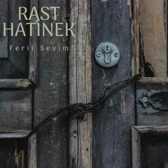 Rast Hatinek by Ferit Sevim