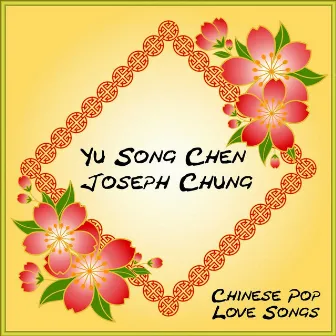 Chinese Pop Love Songs by Joseph Chung