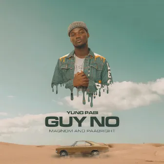 Guy No by Yung Pabi