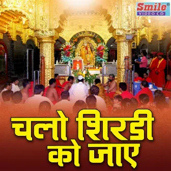 Chalo Shirdi Ko Jaye by 