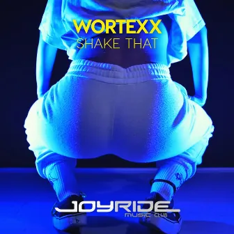 Shake That by Wortexx