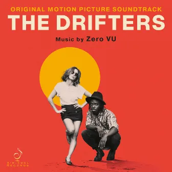 The Drifters (Original Motion Picture Soundtrack) by Zero VU