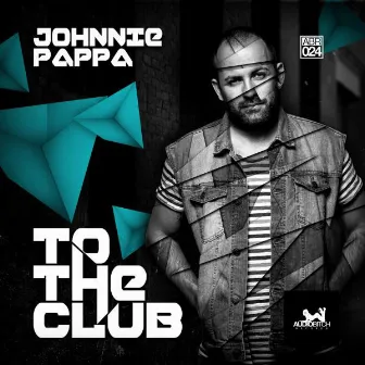 To The Club by Johnnie Pappa