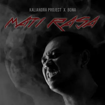 Mati Rasa by Bona