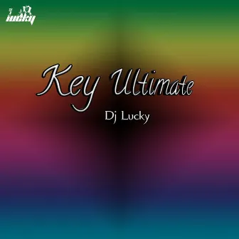 Key Unlimited by Dj Lucky