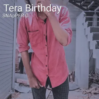 Tera Birthday by Snapper G