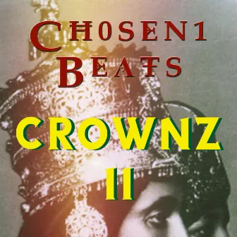 CROWNZ II (Instrumental) by Chosen1 Beats