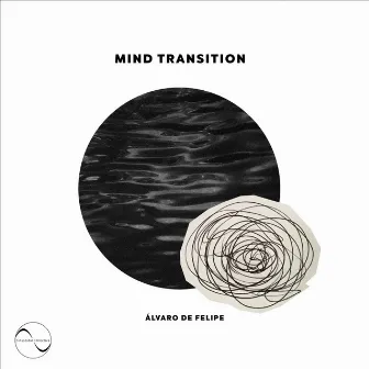 Mind Transition by Alvaro de Felipe