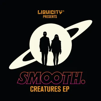 CREATURES EP by Smooth