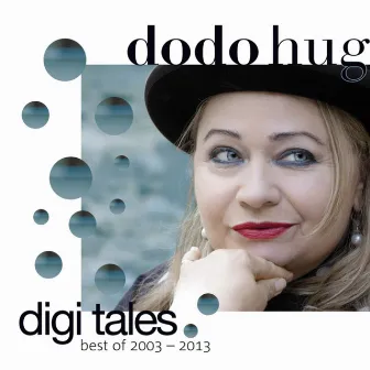 digi tales (Best of 2003 - 2013) by Dodo Hug