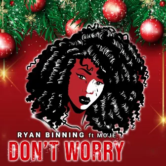 Don't Worry by Ryan Binning