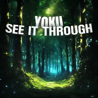 See It Through by Yoku