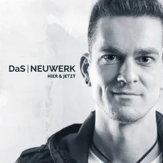 Hier & Jetzt by DaS NEUWERK