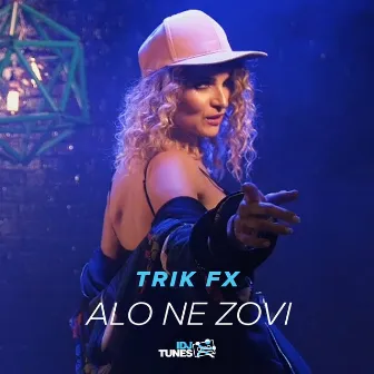 Alo Ne Zovi by Trik FX