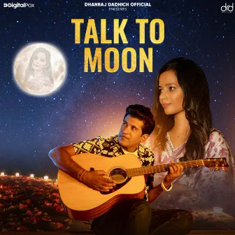 Talk to Moon by Unknown Artist