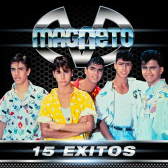 15 Éxitos by Magneto