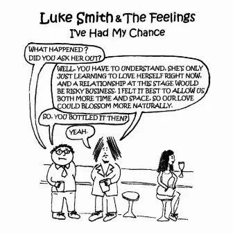 I've Had My Chance by Luke Smith