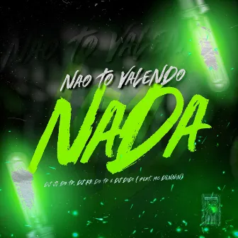 Não To Valendo Nada by Dj Jl Do Tp