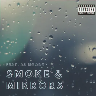 Smoke & Mirrors by Dylan Nesbitt