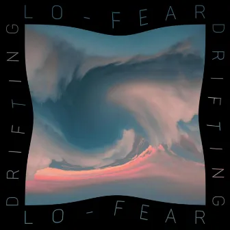 drifting by Lo Fear