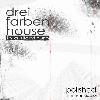 In A Silent Turn EP by Drei Farben House