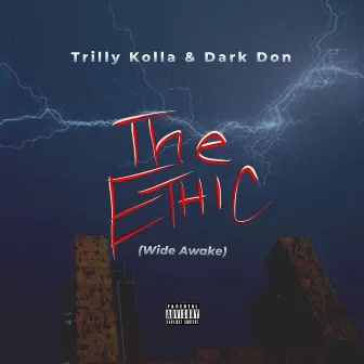 The Ethic (Wide Awake) by Dark Don