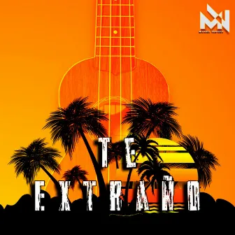 Te Extraño by Michael Ventura