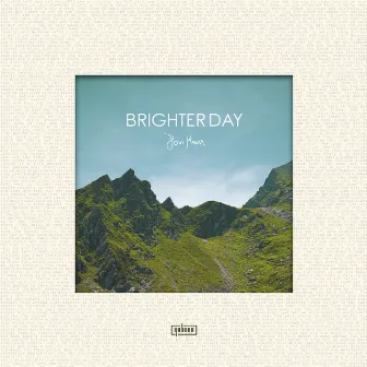 Brighter Day - EP by Jon Moon