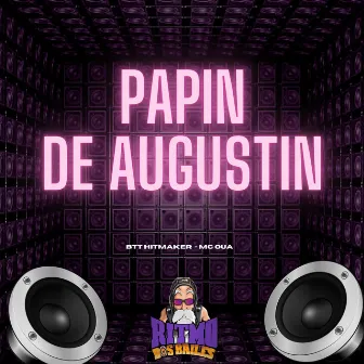 Papin de Augustin by BTT HITMAKER