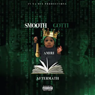 Aftermath by Smooth Gotti