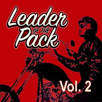 Leader of the Pack, Vol. 2 by The Shangri-Las