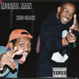 Mortal Man by KiDD Crash